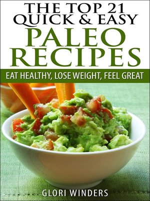 cover image of The Top 21 Quick & Easy Paleo Recipes